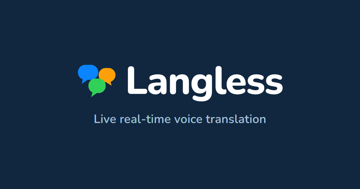 Screenshot of Langless, Live voice translation for meetings, chat rooms and any audio you listen to